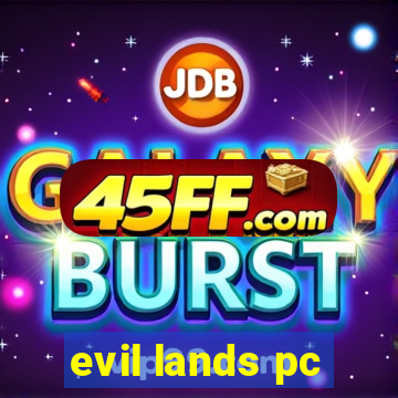 evil lands pc